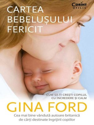 cover image of Cartea bebelușului fericit. Cum să-ți crești copilul cu încredere și calm